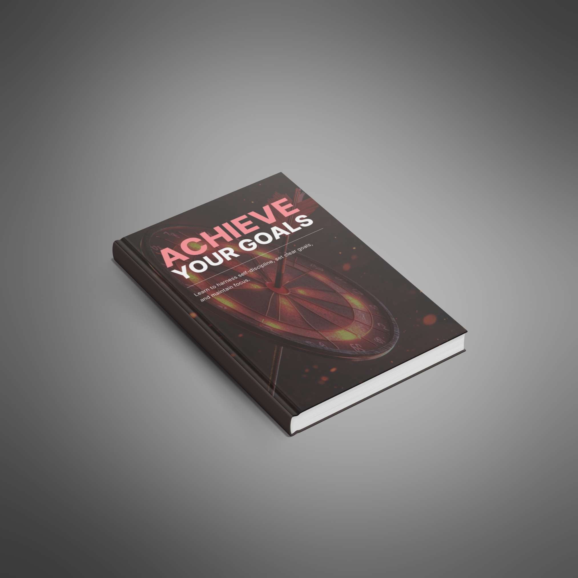 Achieve Your Goals - Book