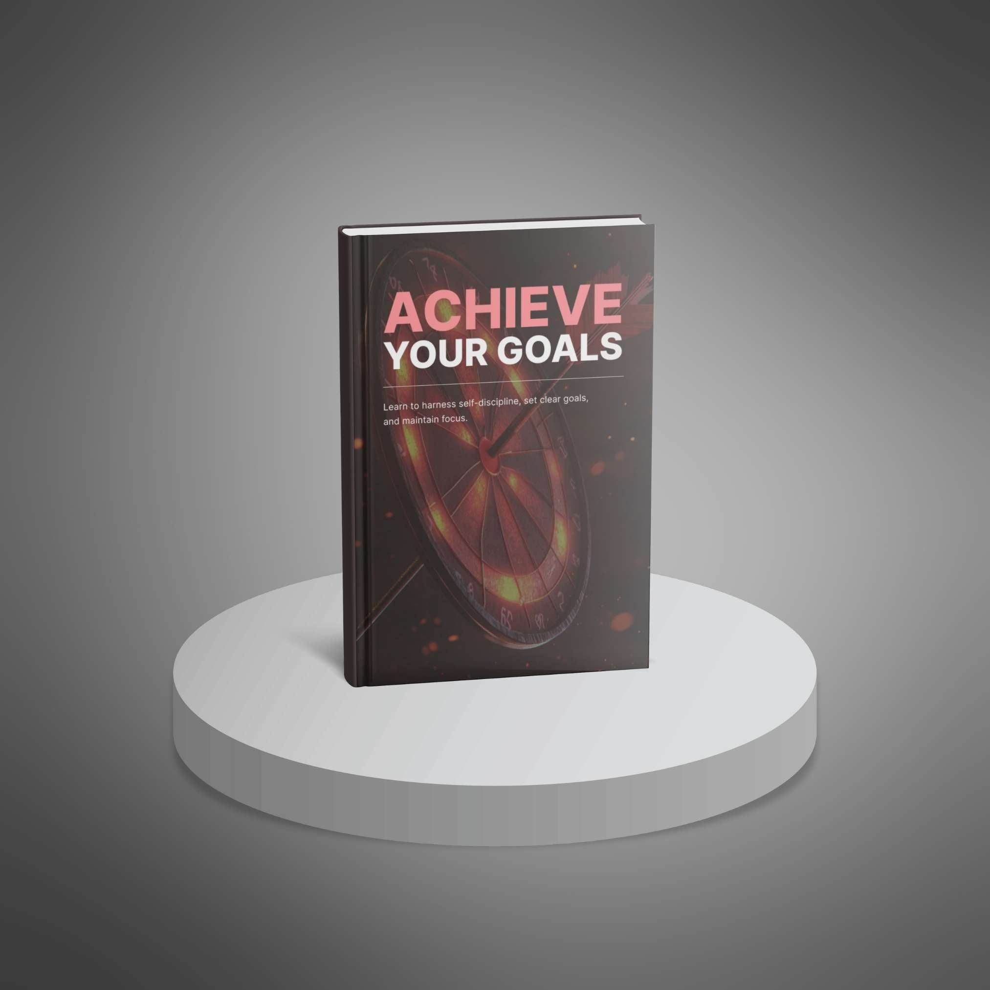 Achieve Your Goals - Book