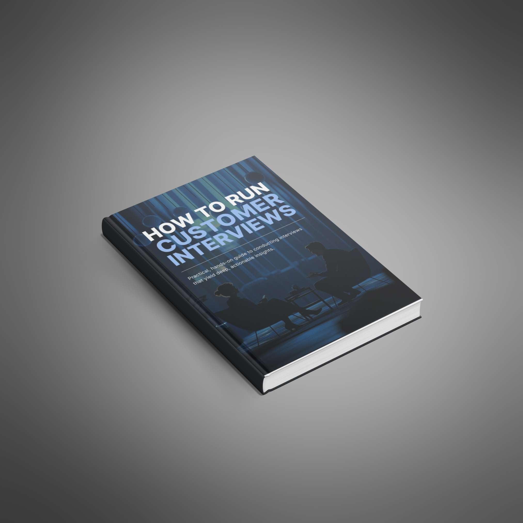 How to Run Effective Customer Interviews - Book
