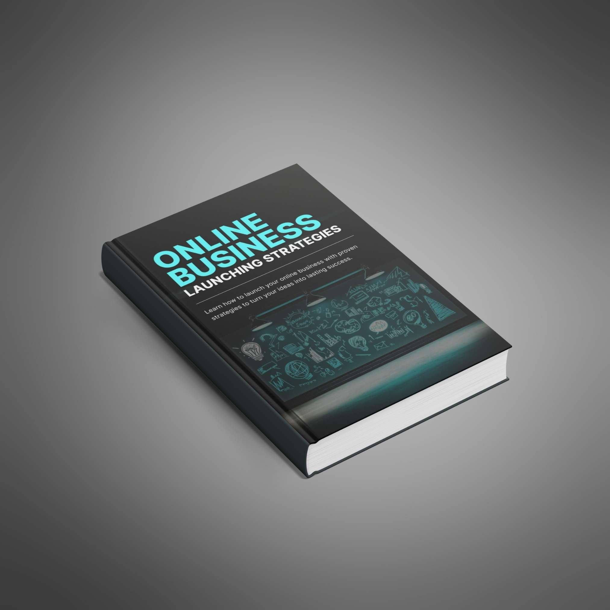 Online Business Launching Strategies - Book